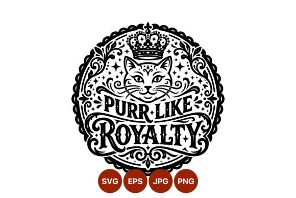 Download Purr Like Royalty Cat Face - Royalty Collection